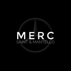 Saint La Vie & Mantello - MERC