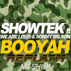 Showtek ft. We Are Loud & Sonny Wilson - Booyah (Replay M Mashup)