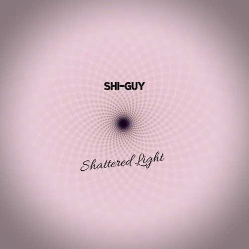 Shi-Guy - Shattered Light(Light Song Contest)