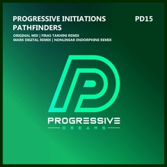 Progressive Initiations - Pathfinders (Original Mix)
