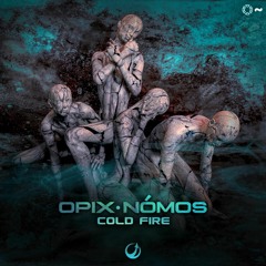 Cold Fire w/ Nómos