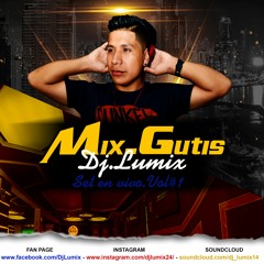 Mix Gutis - Dj Lumix - Set en vivo. Vol.#1