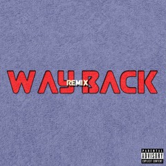 Way Back(Remix)(feat. Zo Tabari & Tre.v.iar)(prod. Thomas Piper Jr & Zo Tabari)