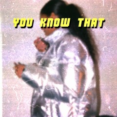 You Know That (feat. Khalil F.) (prod. Thomas Crager)