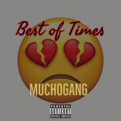 Best Of Times prod. CashMoneyAp