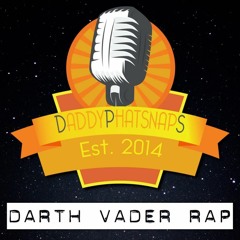 Darth Vader Rap by Daddyphatsnaps