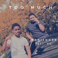TOO MUCH (feat. BG)