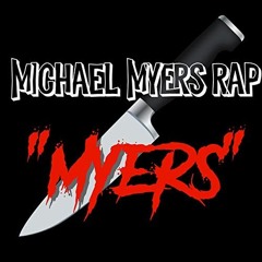 Michael Myers Rap by Daddyphatsnaps Ft. Bonecage