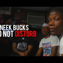 Neek Bucks - Do Not Disturb