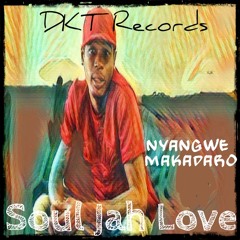 Soul Jah Love - Nyangwe Makadaro (DKT Records) August 2019