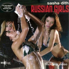 Sasha Dith - RUSSIAN GIRLS ❤️💕