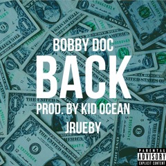back (ft. Jrueby) [Prod. by Kid Ocean]