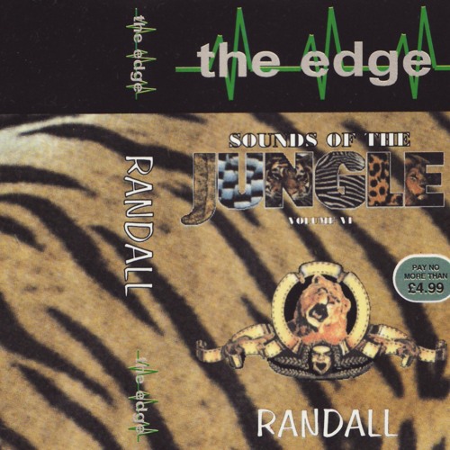 Randall - The Edge 'Sounds Of The Jungle Volume VI' - October 1995