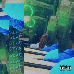 SIKE (FEAT. DEREK)