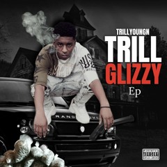 TrillGlizzy- GTA