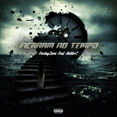 Ficaram No Tempo (Feat. HelderC)