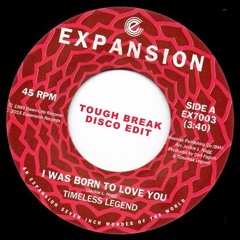 Born To Love - Tough Break Disco Edit *FREE DOWNLOAD*