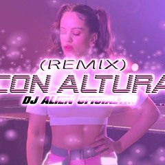 ROSALÍA, J Balvin - Con Altura (Remix Dj Alien OficialTM) Moombahton
