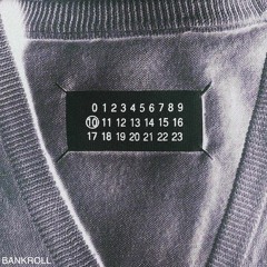 BANKROLL (FT. MAG) (PROD. GINSENG)