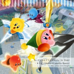 Kirby Air Ride - Menu (Camellia Remix)(just for fun)