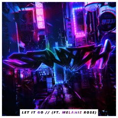 Let it Go (ft. Melanie Rose)