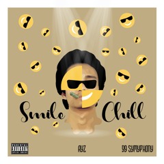 Smile and Chill