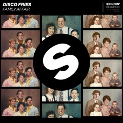 Disco Fries - Family Affair [OUT NOW]