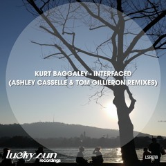 HSH_PREMIERE: Kurt Baggaley - Interfaced (Ashley Casselle & Tom Gillieron Rework) [Lucky Sun]