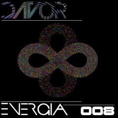 DAVOR Presents ENERGIA - 008