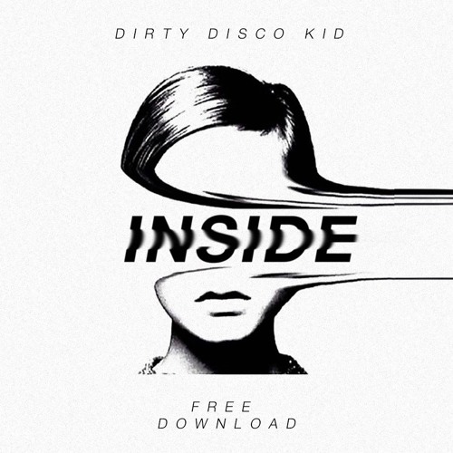 Dirty Disco Kid - Inside (Original Mix)