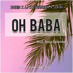 Dhein_x_Aj_x_devandeh_x_JUkiri -Oh Baba (Audio) solomon islands music, 2019