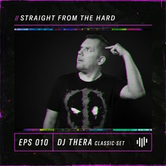 Dj Thera - Straight From The Hard (EPS010)