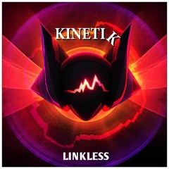 Linkless - Kinetik