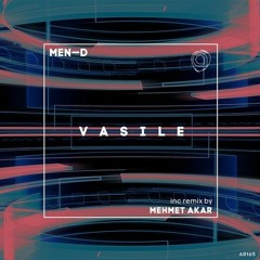 Men - D - Vasile (Mehmet Akar Remix)