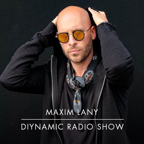 Diynamic Radio Show August 2019 by Maxim Lany