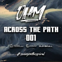 Ohm - Across the Path 001 [Progressive Trance Mixtape]