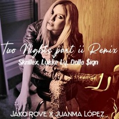 Two Nights Part ii (Jako Rove x Juanma López Remix)