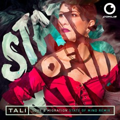 TALI - LOVE & MIGRATION (STATE OF MIND REMIX)