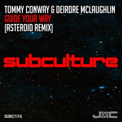 Tommy Conway   Deirdre McLaughlin - Guide Your Way (Asteroid Remix)