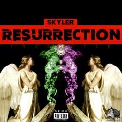 Skyler - RÉSURRECTION