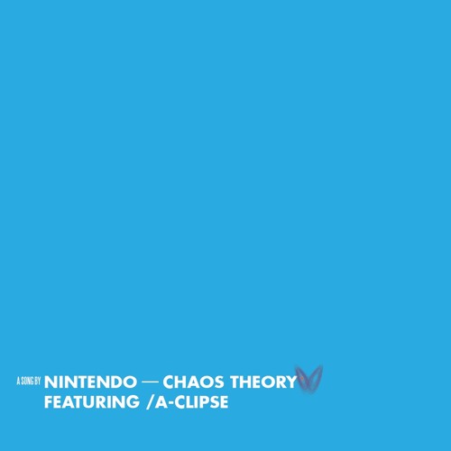 Chaos Theory w/ A-Clipse