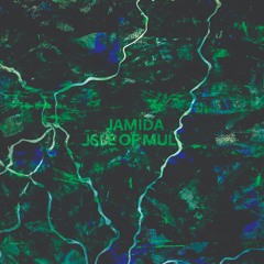 MNMT Premiere:  Jamida – Isle Of Mull