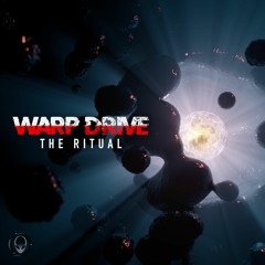 Warp Drive - The Ritual EP Preview (Out now)