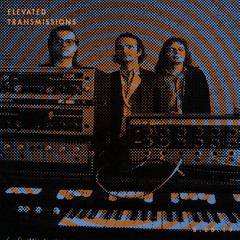 Al Lover's ELEVATED TRANSMISSIONS | 08.08.19