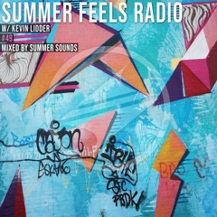 Summer Feels Radio #49 || Kevin Lidder Exclusive Mix