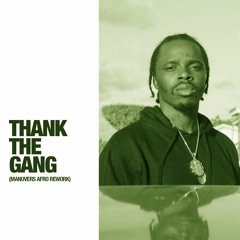 Thank The Gang (Manuvers Afro Edit)