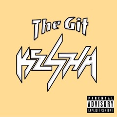 Kesha - Die Young (The Git REMIX)(Tribute)