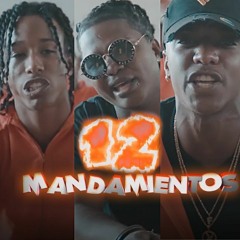 12 MANDAMIENTOS - El Experimento  ❌ El Fecho ❌ Nino Freestyle ❌ Mandrake Ft Varios Artistas