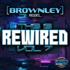 Brownley - This Is Rewired Records Volume 7