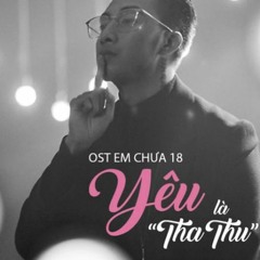 Only C - Yêu Là Tha Thu